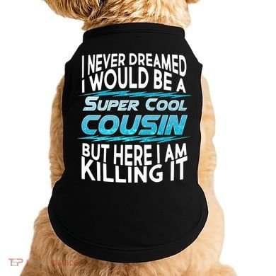 Super Cool Cousin Doggie Tank