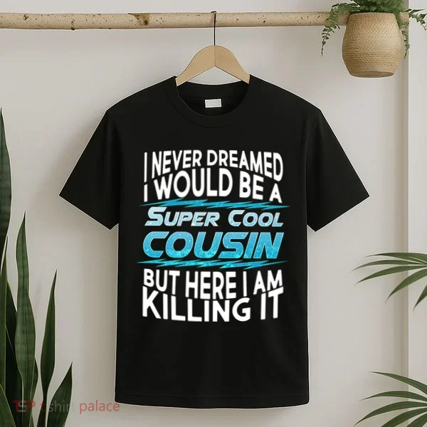 Super Cool Cousin T-Shirt