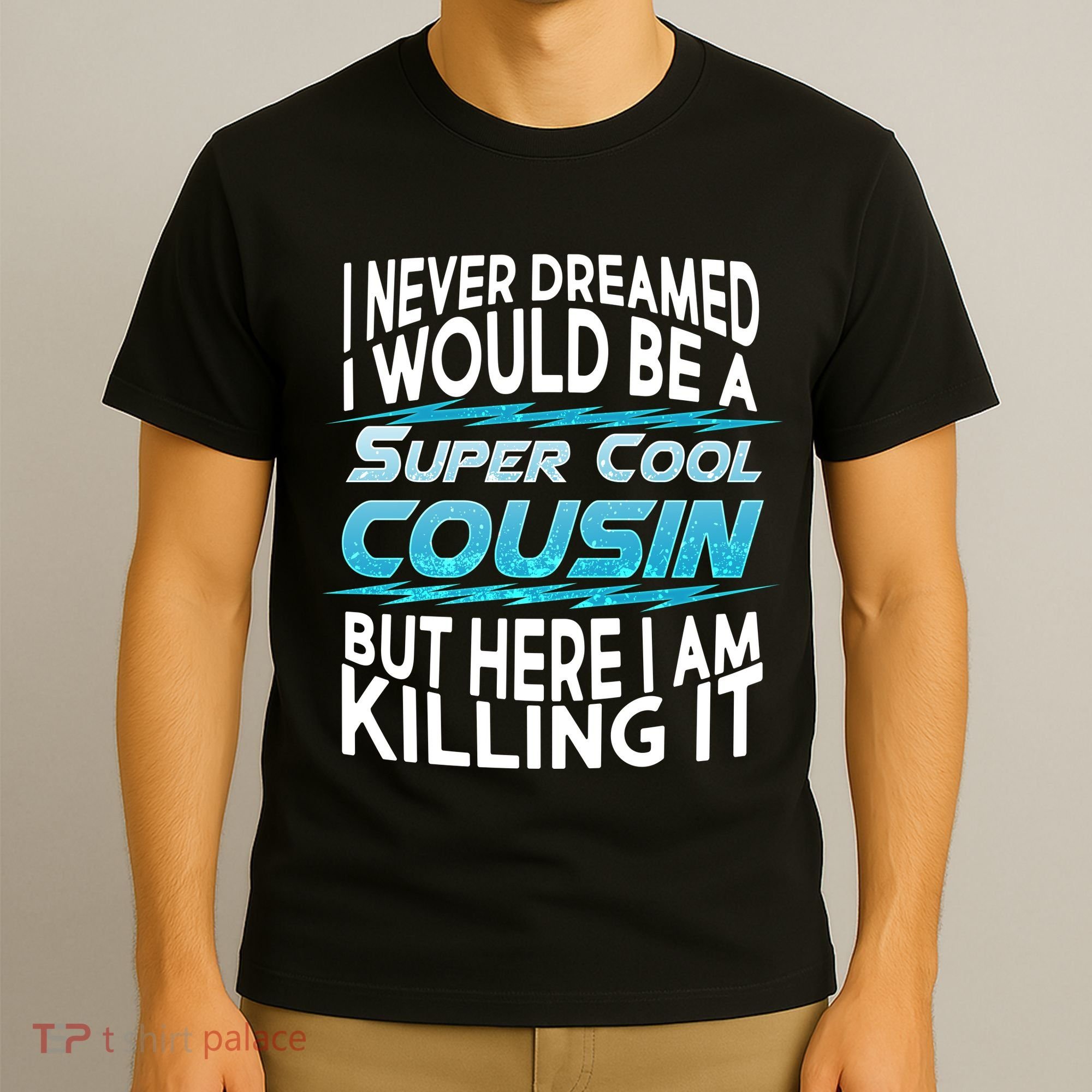 Super Cool Cousin T-Shirt