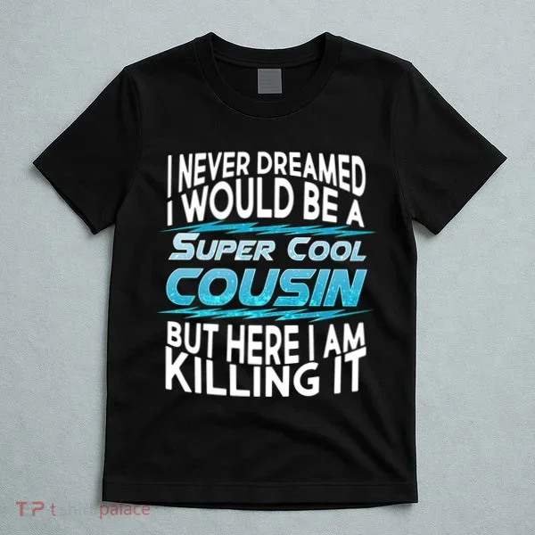 Super Cool Cousin T-Shirt