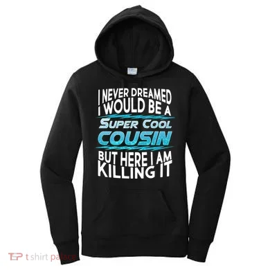Super Cool Cousin Women's Hoodie