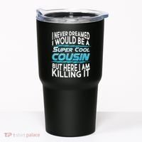 Super Cool Cousin Tumbler thumb 0
