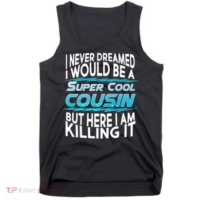 Super Cool Cousin Tank Top