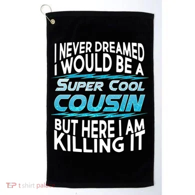 Super Cool Cousin Golf Towel