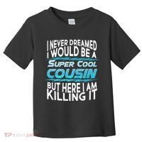 Super Cool Cousin Toddler T-Shirt thumb 0