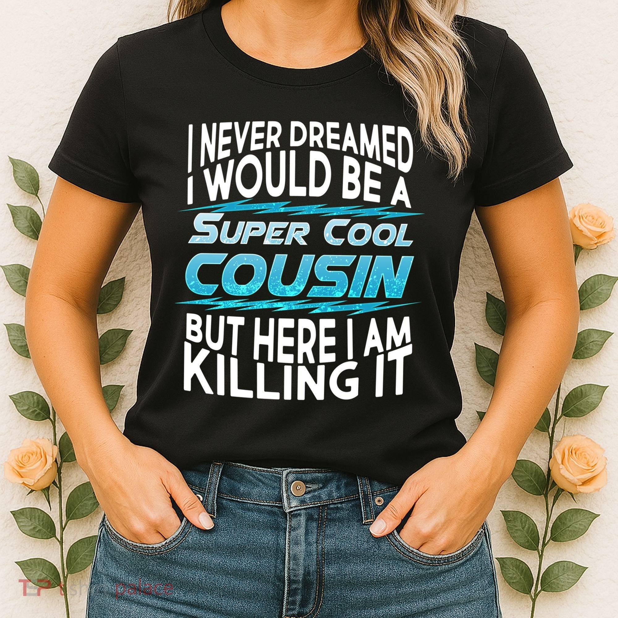 Super Cool Cousin Women's T-Shirt