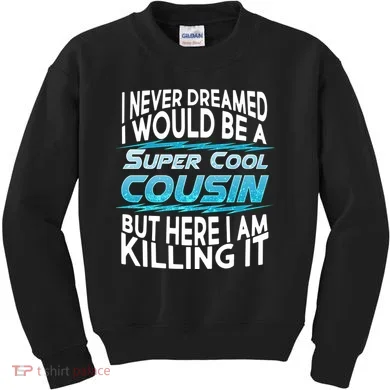 Super Cool Cousin Kids Sweatshirt