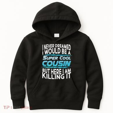 Super Cool Cousin Kids Hoodie