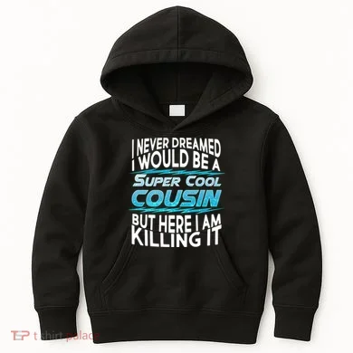 Super Cool Cousin Kids Hoodie