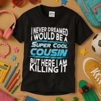Super Cool Cousin Kids T-Shirt thumb 3