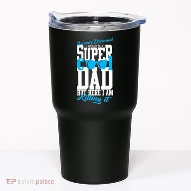 Super Cool Dad Tumbler