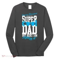 Super Cool Dad Long Sleeve Shirt thumb 0