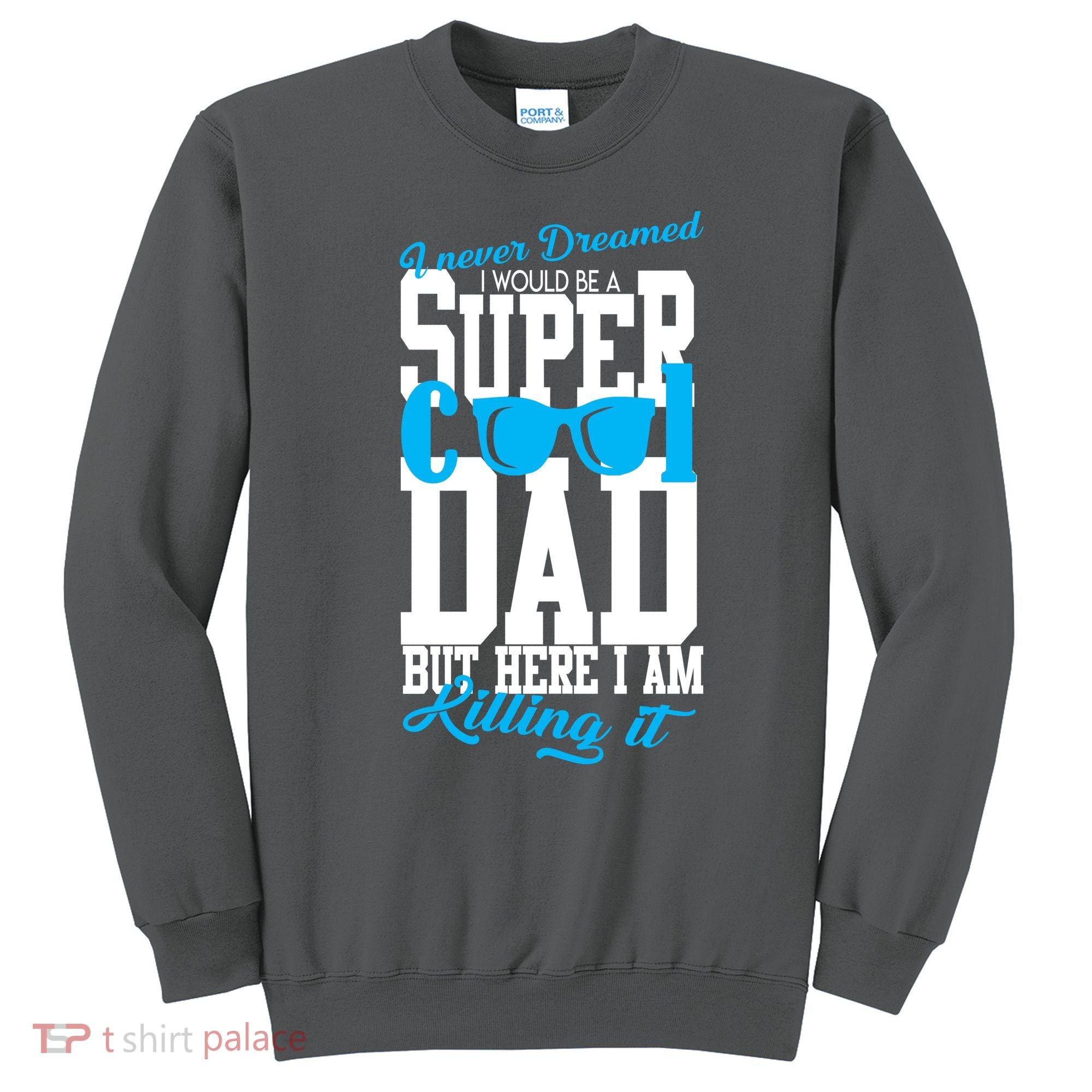 Super Cool Dad Sweatshirt