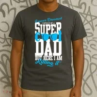 Super Cool Dad T-Shirt thumb 3