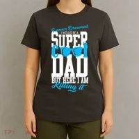 Super Cool Dad T-Shirt thumb 4