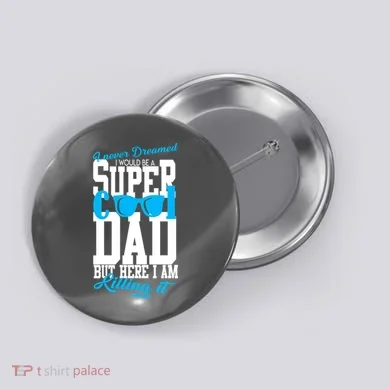 Super Cool Dad Button