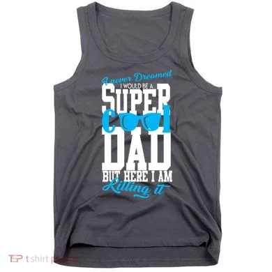 Super Cool Dad Tank Top