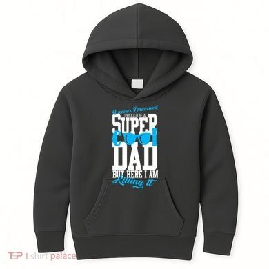 Super Cool Dad Kids Hoodie