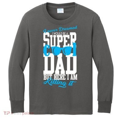 Super Cool Dad Kids Long Sleeve Shirt