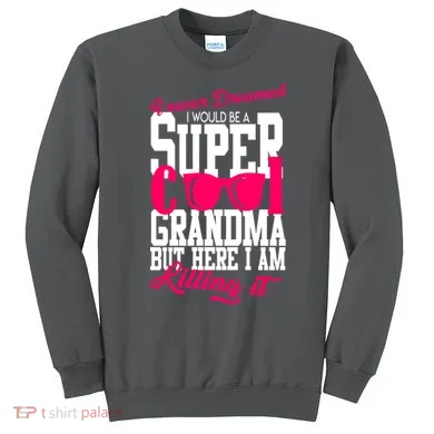 Super Cool Grandma Sweatshirt