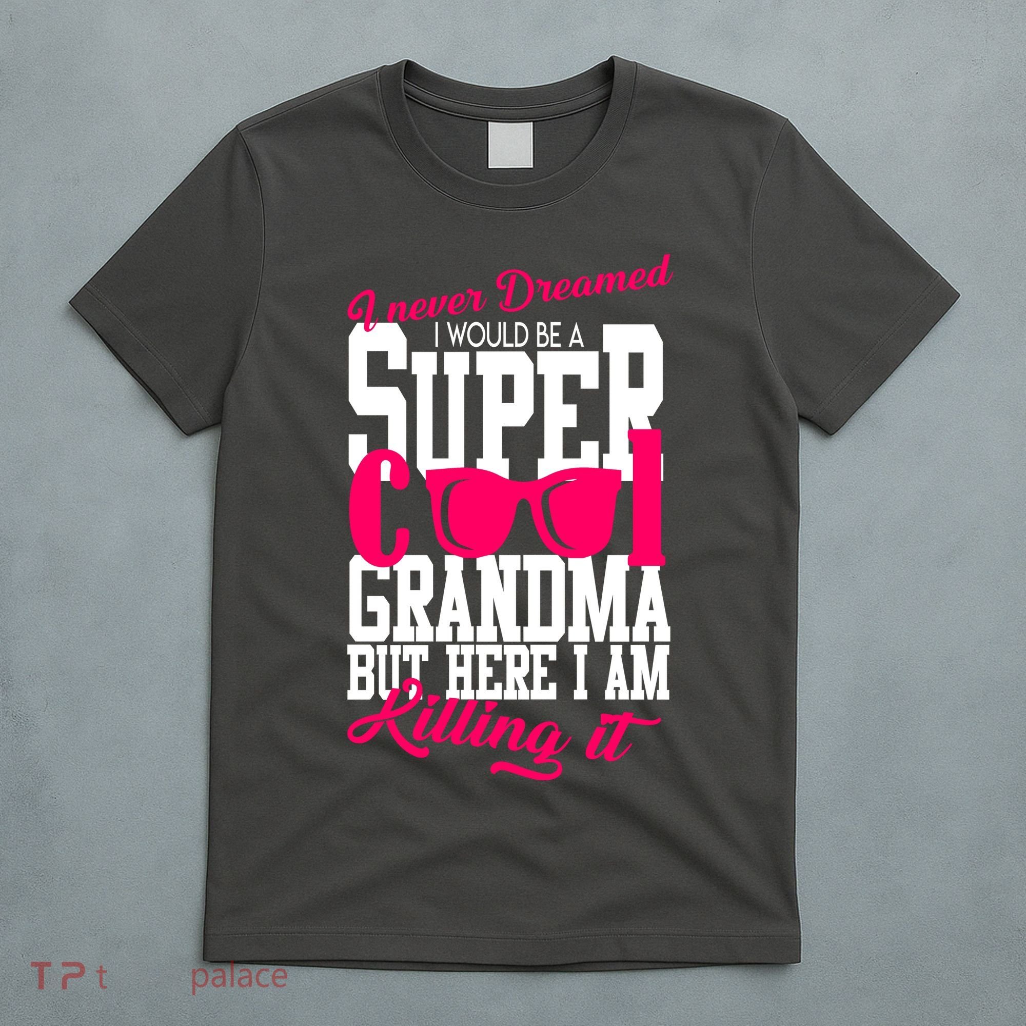 Super Cool Grandma T-Shirt
