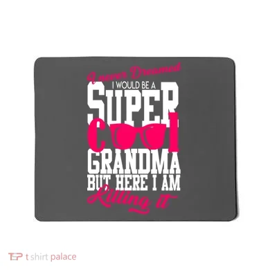 Super Cool Grandma Mousepad