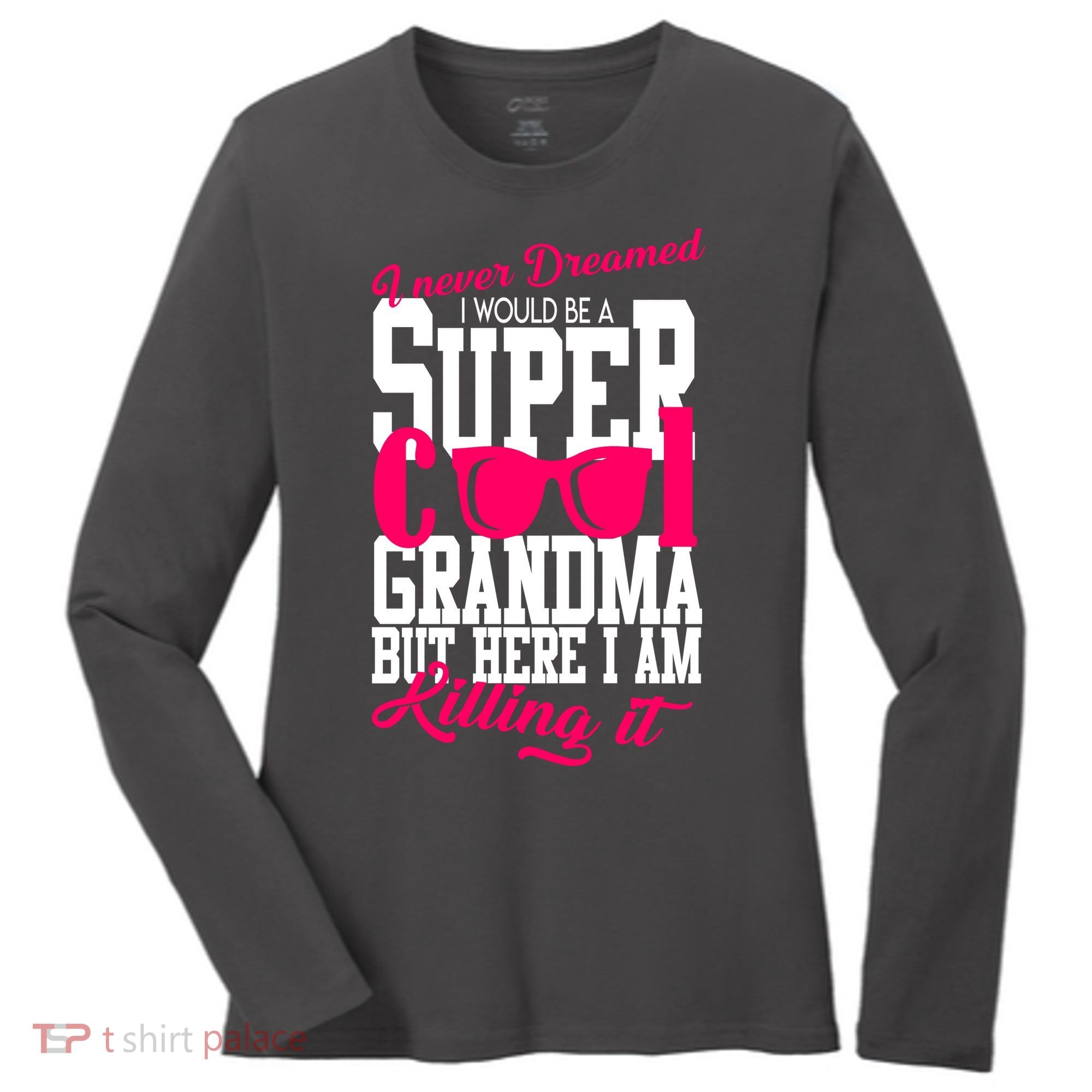 Super Cool Grandma Women's Long Sleeve Shirt