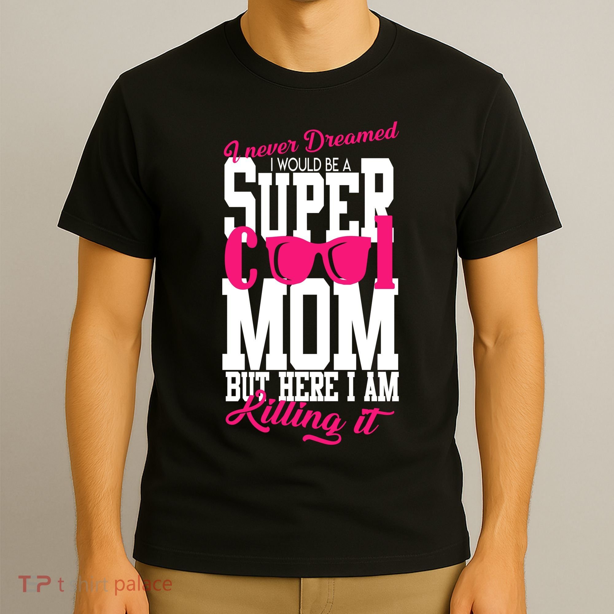 Super Cool Mom T-Shirt