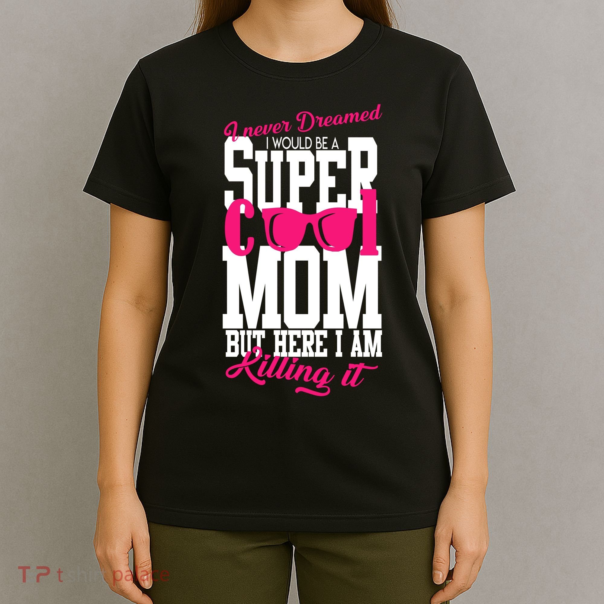 Super Cool Mom T-Shirt
