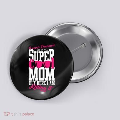 Super Cool Mom Button