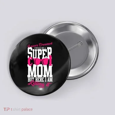 Super Cool Mom Button