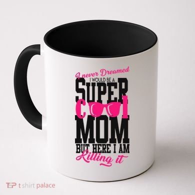 Super Cool Mom Coffee Mug