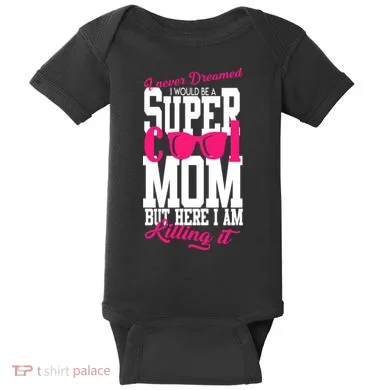 Super Cool Mom Baby Bodysuit
