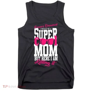 Super Cool Mom Tank Top