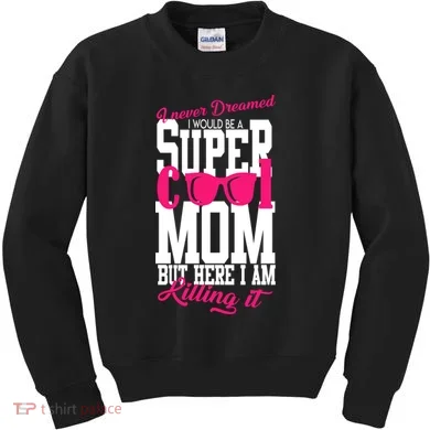 Super Cool Mom Kids Sweatshirt