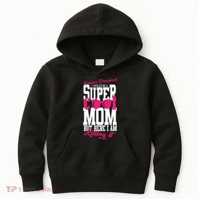 Super Cool Mom Kids Hoodie