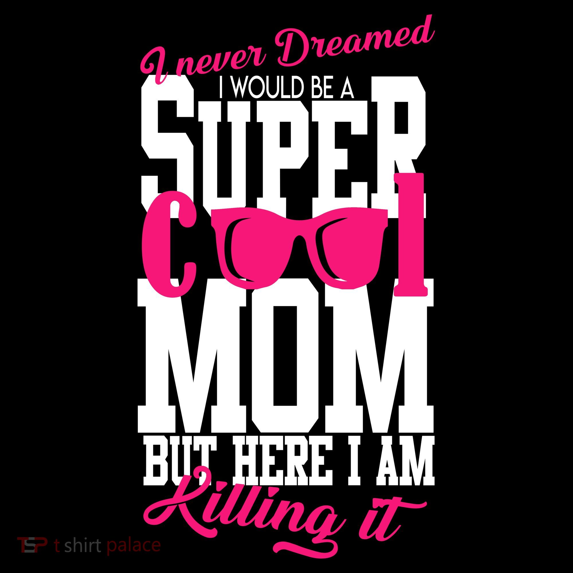 Super Cool Mom Kids T-Shirt
