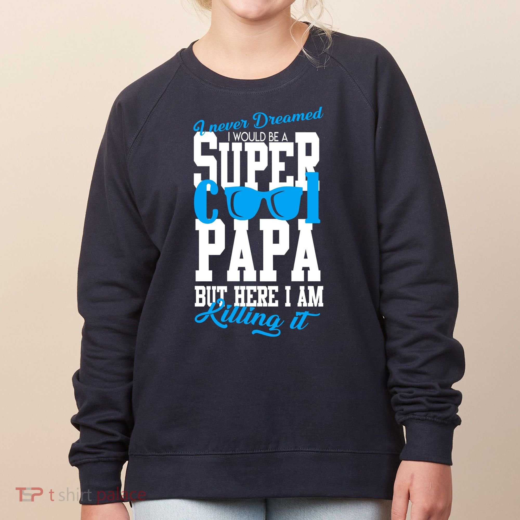 Super Cool Papa Women's Sweatshirt
