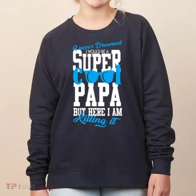 Super Cool Papa Women's Sweatshirt