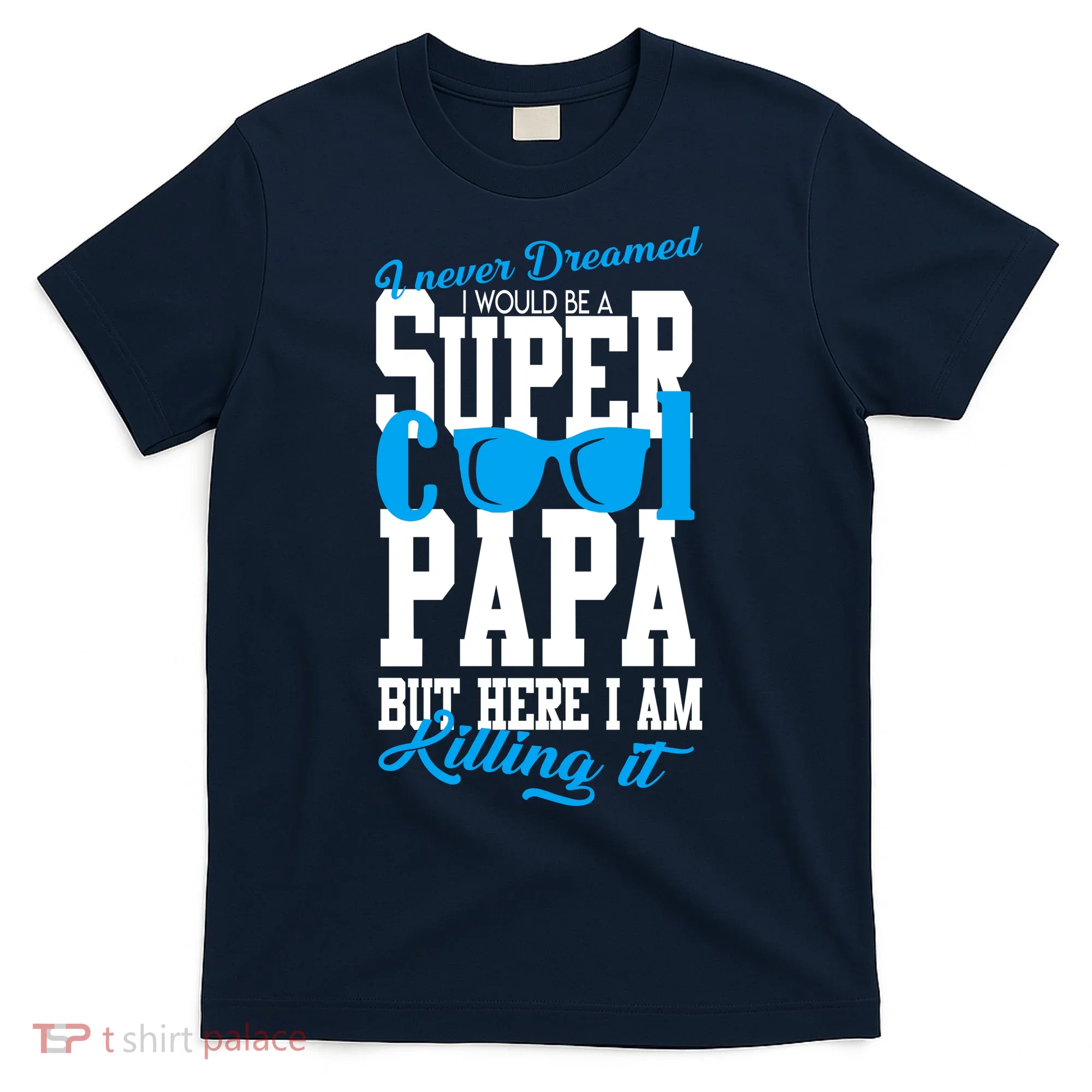 Super Cool Papa T-Shirt