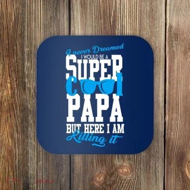 Super Cool Papa Coaster
