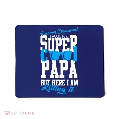 Super Cool Papa Mousepad