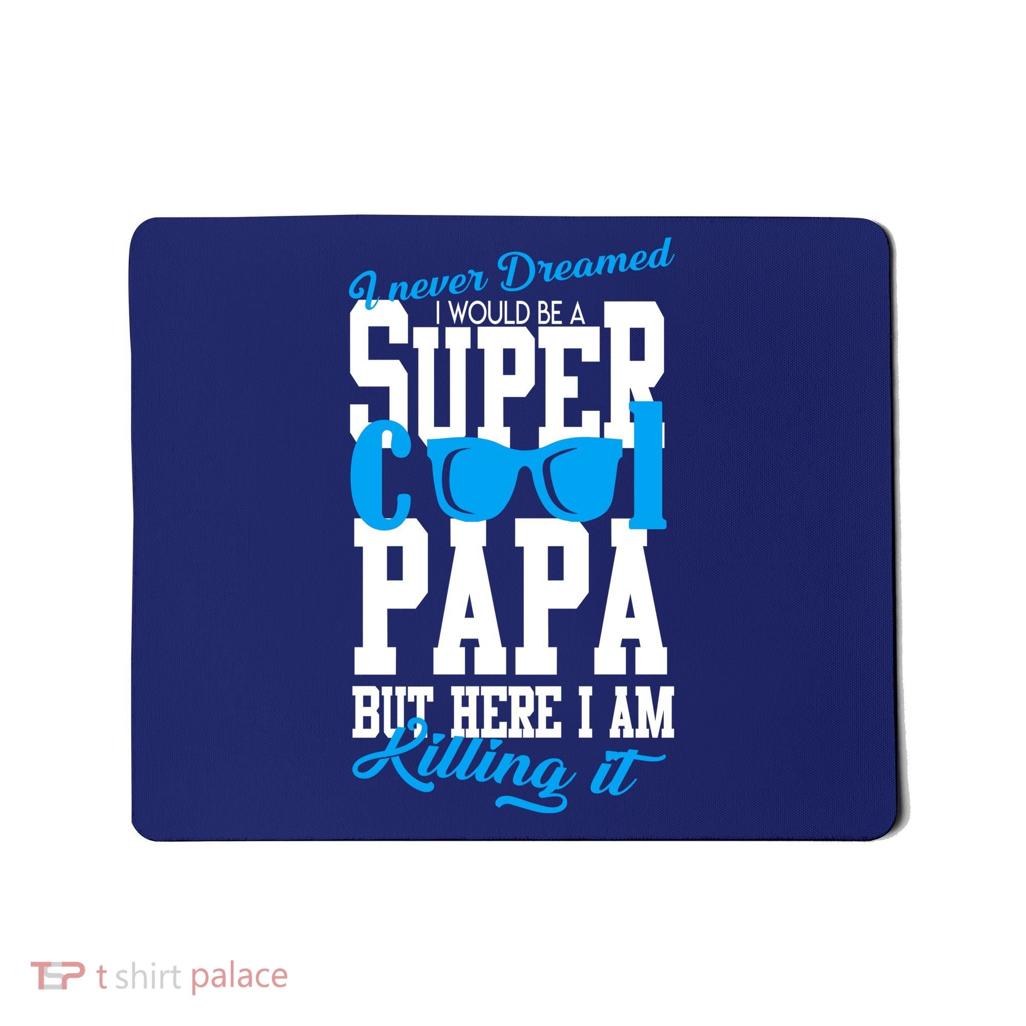 Super Cool Papa Mousepad