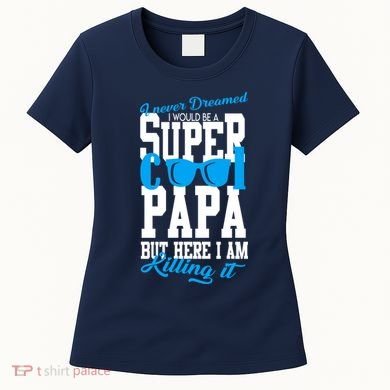 Super Cool Papa Women's T-Shirt