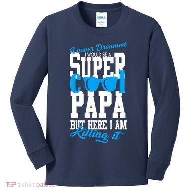 Super Cool Papa Kids Long Sleeve Shirt