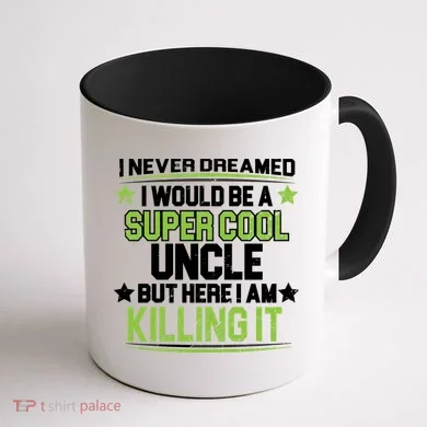 Super Cool Uncle Killing It Coffee Mug back