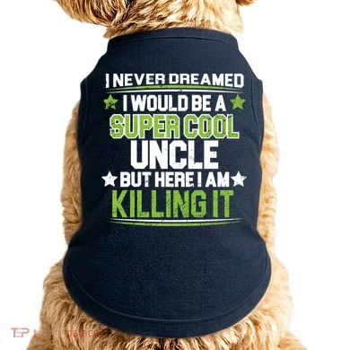 Super Cool Uncle Killing It Doggie Tank