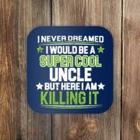 Super Cool Uncle Killing It Coaster thumb 0