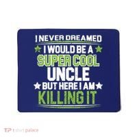Super Cool Uncle Killing It Mousepad thumb 0