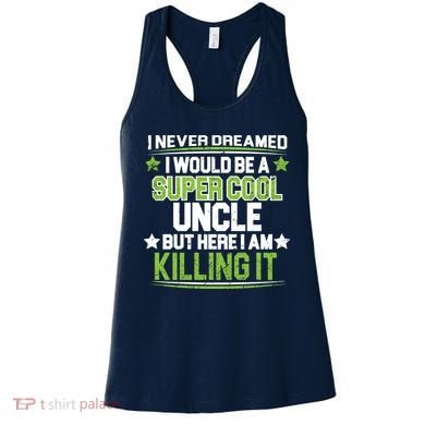 Super Cool Uncle Killing It Women's Tank Top